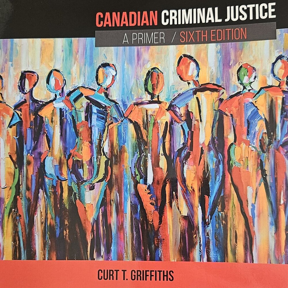 Canadian Criminal Justice a Primer text book